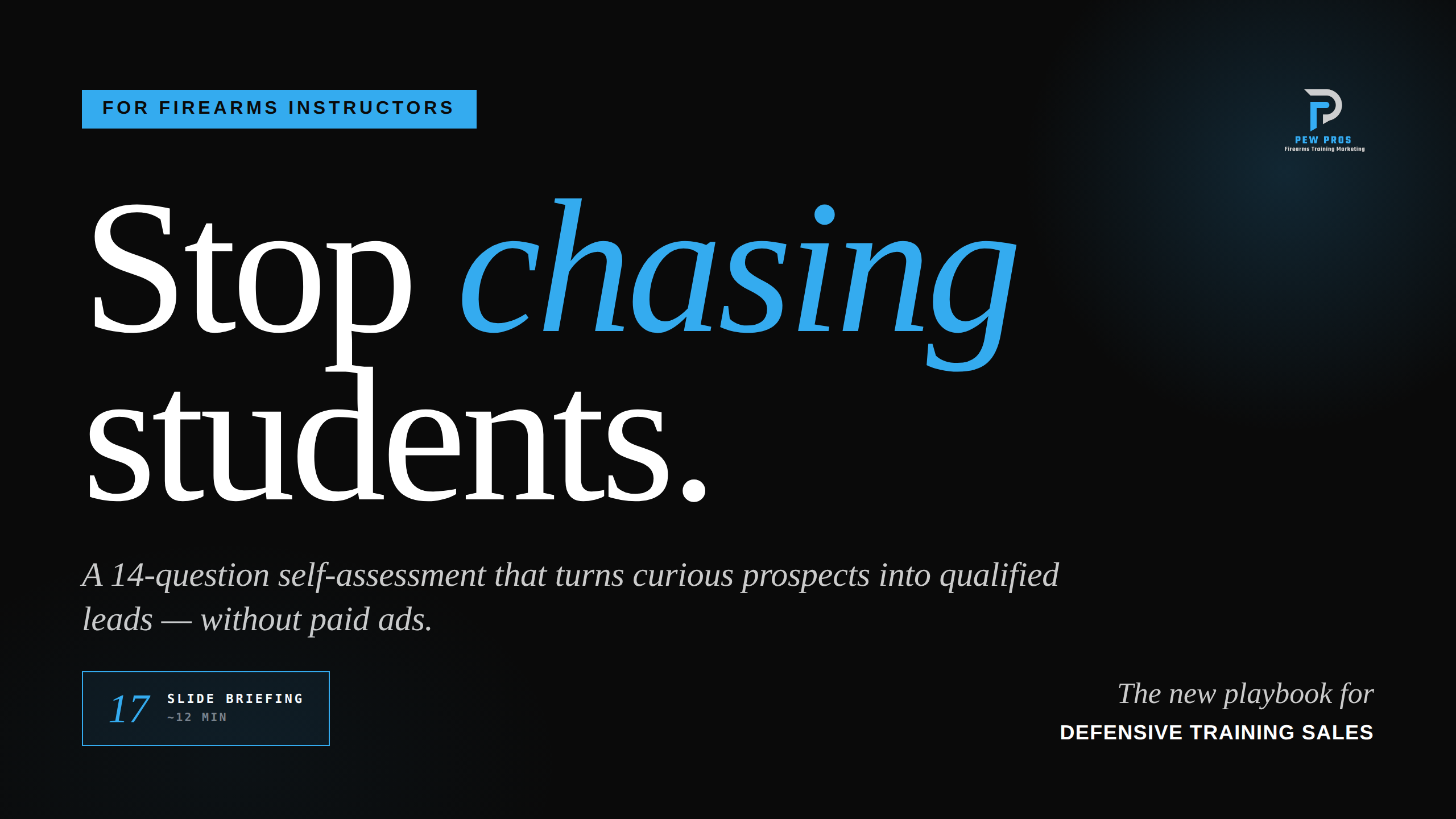 Stop Chasing Students: The 14-Question Lead Magnet for Firearms Instructors